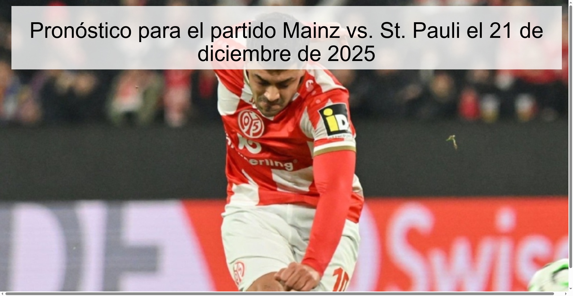 Pronóstico para el partido Mainz vs. St. Pauli el 21 de diciembre de 2025
