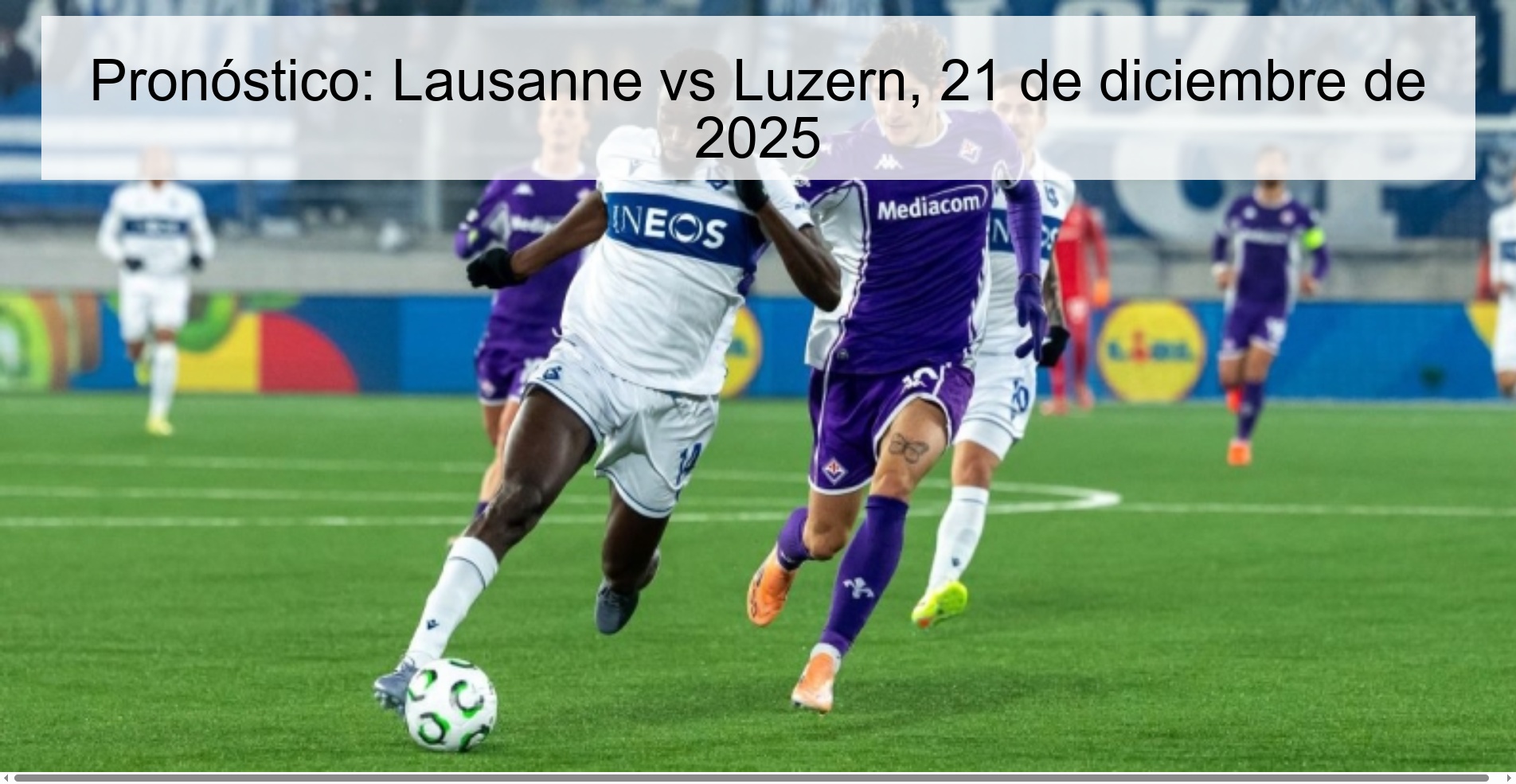 Pronóstico: Lausanne vs Luzern, 21 de diciembre de 2025