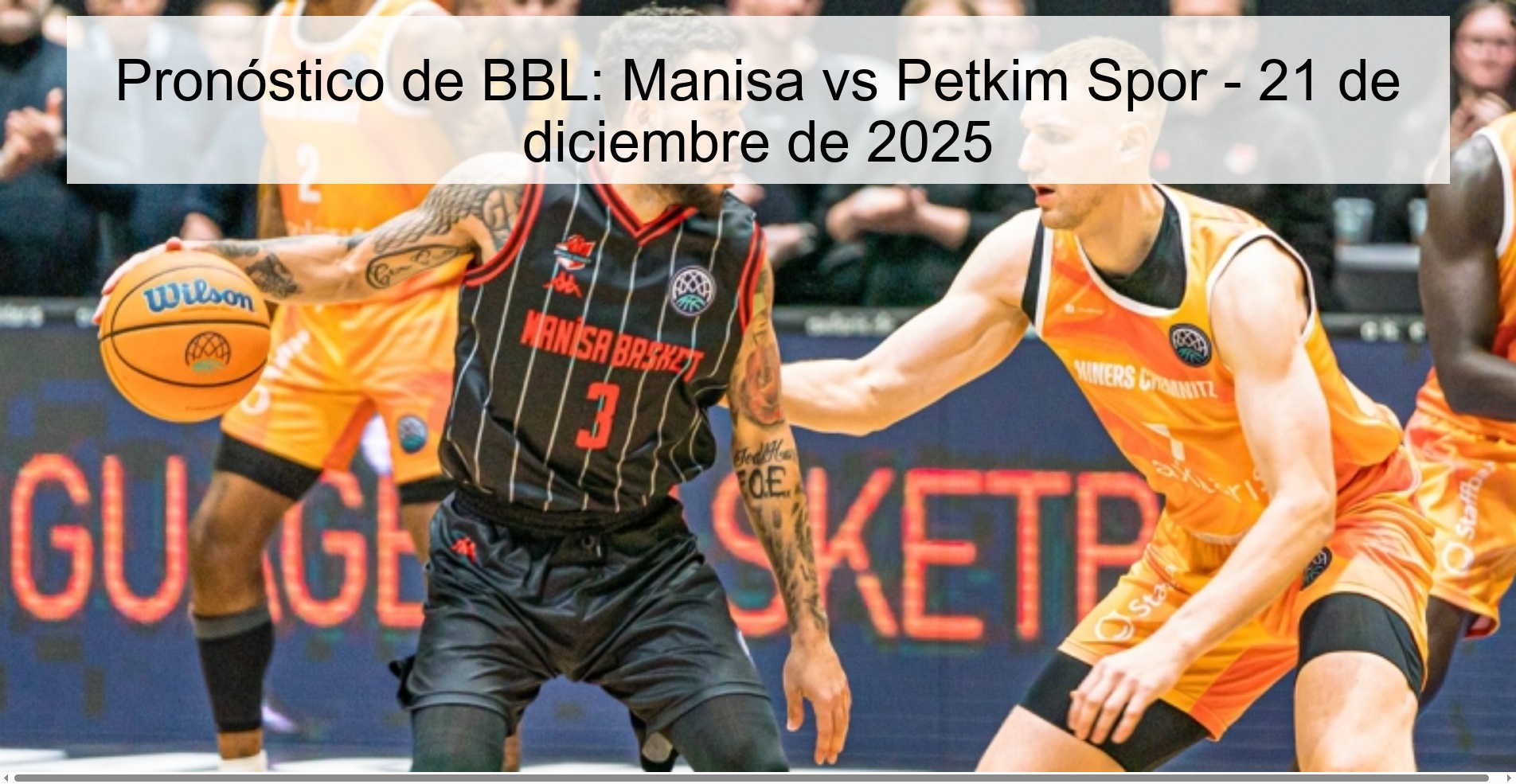 Pronóstico de BBL: Manisa vs Petkim Spor – 21 de diciembre de 2025