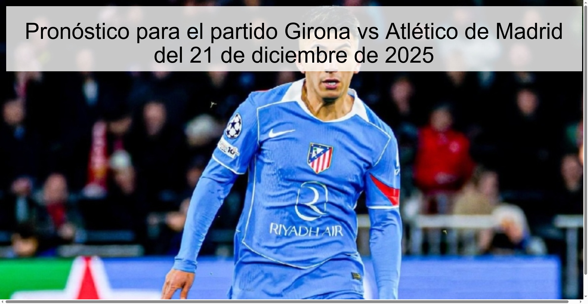 Pronóstico para el partido Girona vs Atlético de Madrid del 21 de diciembre de 2025