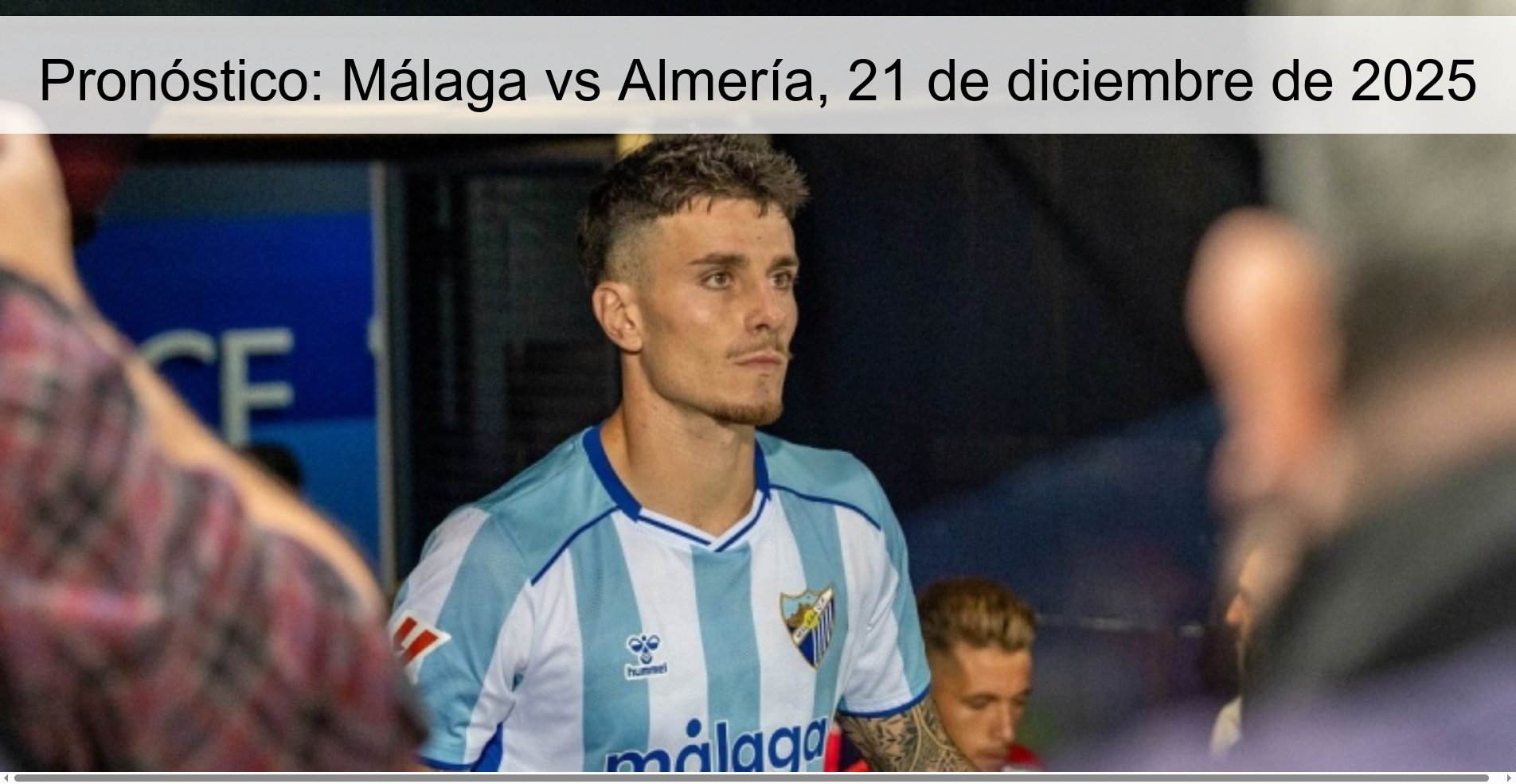 Pronóstico: Málaga vs Almería, 21 de diciembre de 2025