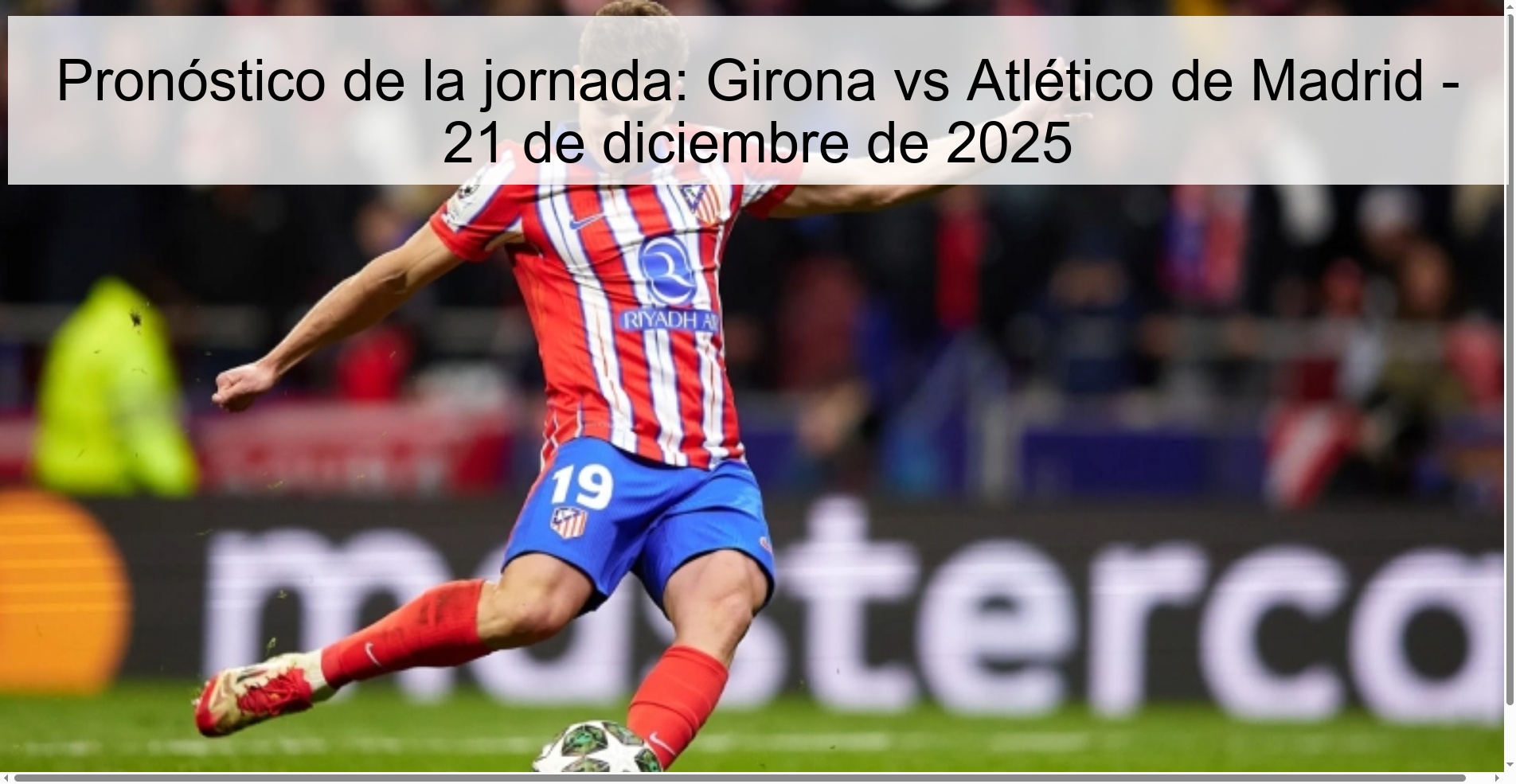 Pronóstico de la jornada: Girona vs Atlético de Madrid – 21 de diciembre de 2025
