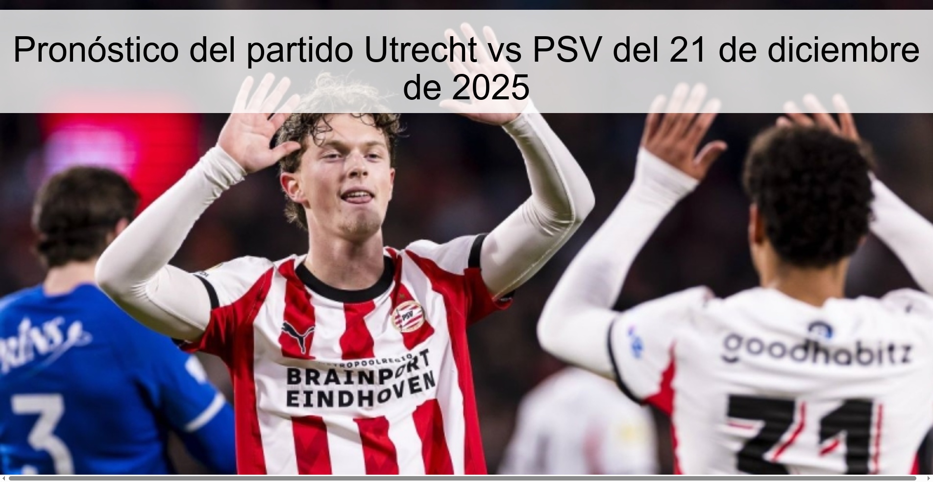 Pronóstico del partido Utrecht vs PSV del 21 de diciembre de 2025