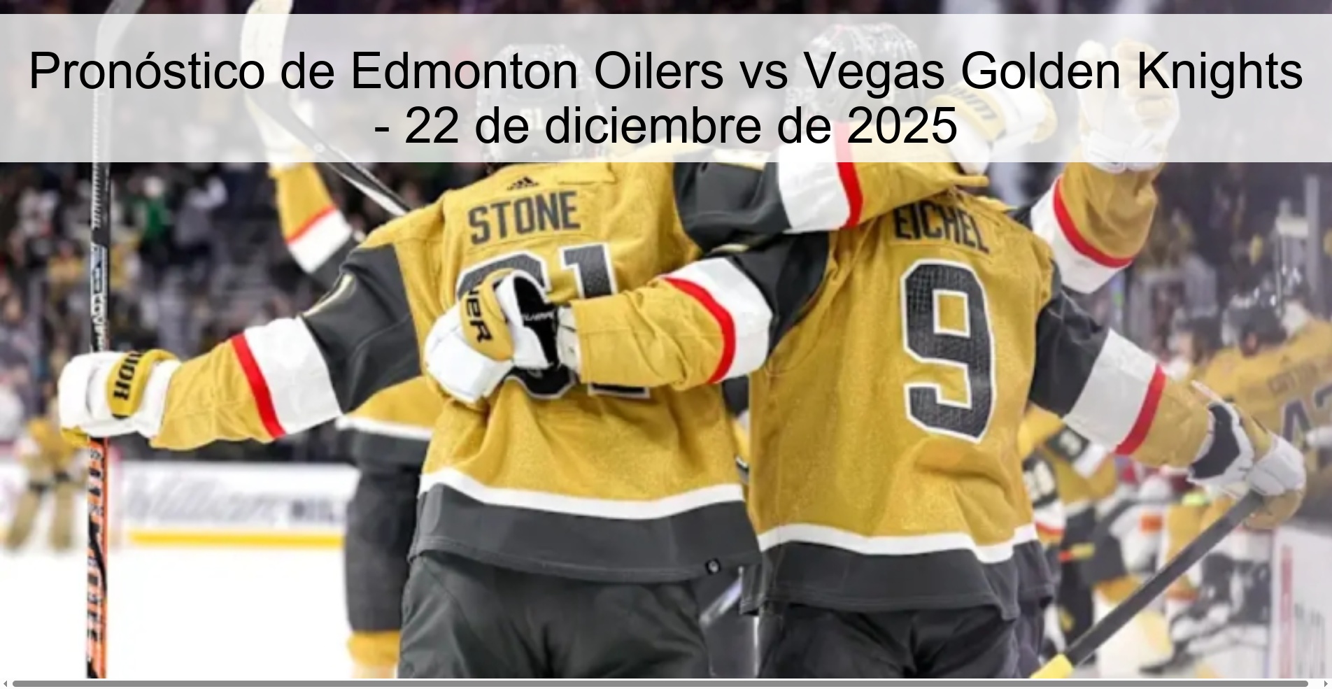 Pronóstico de Edmonton Oilers vs Vegas Golden Knights – 22 de diciembre de 2025