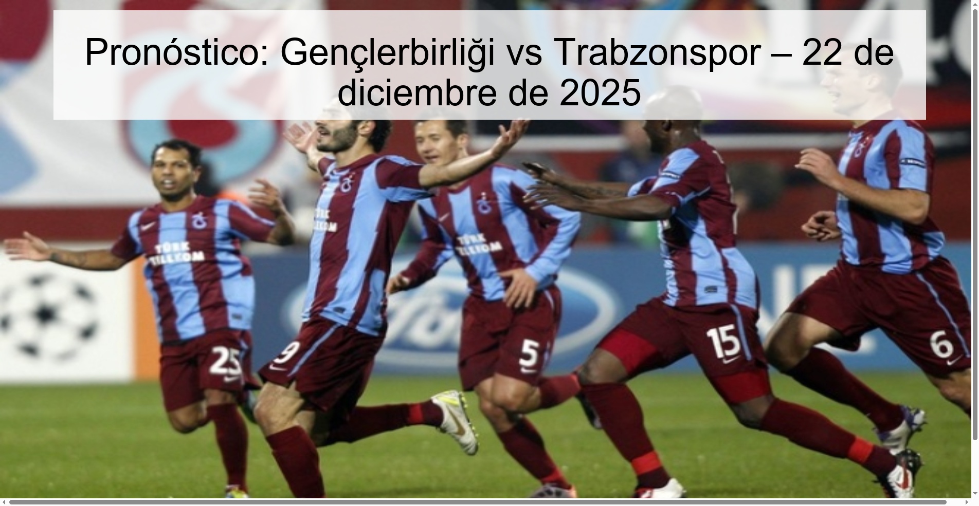Pronóstico: Gençlerbirliği vs Trabzonspor – 22 de diciembre de 2025