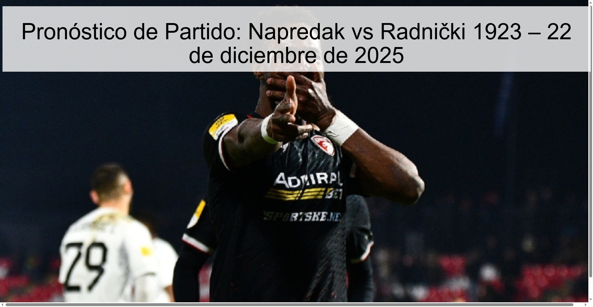 Pronóstico de Partido: Napredak vs Radnički 1923 – 22 de diciembre de 2025