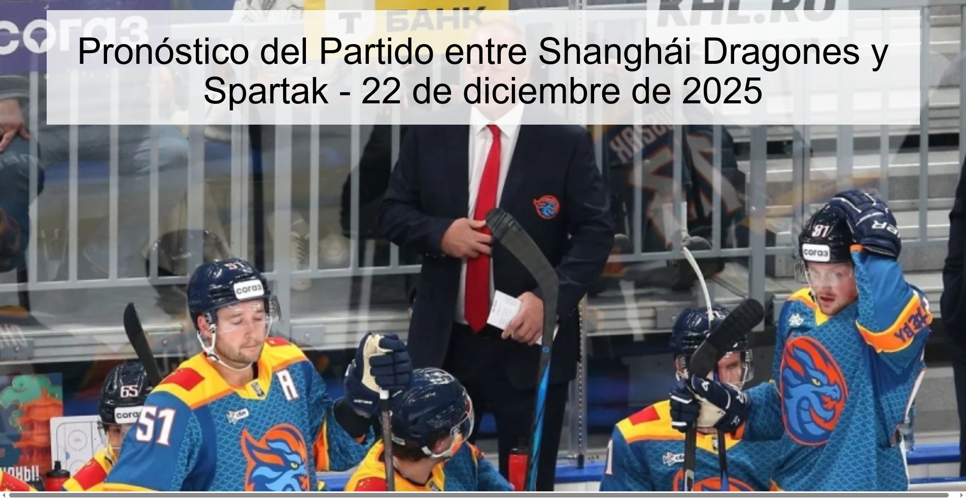 Pronóstico del Partido entre Shanghái Dragones y Spartak – 22 de diciembre de 2025