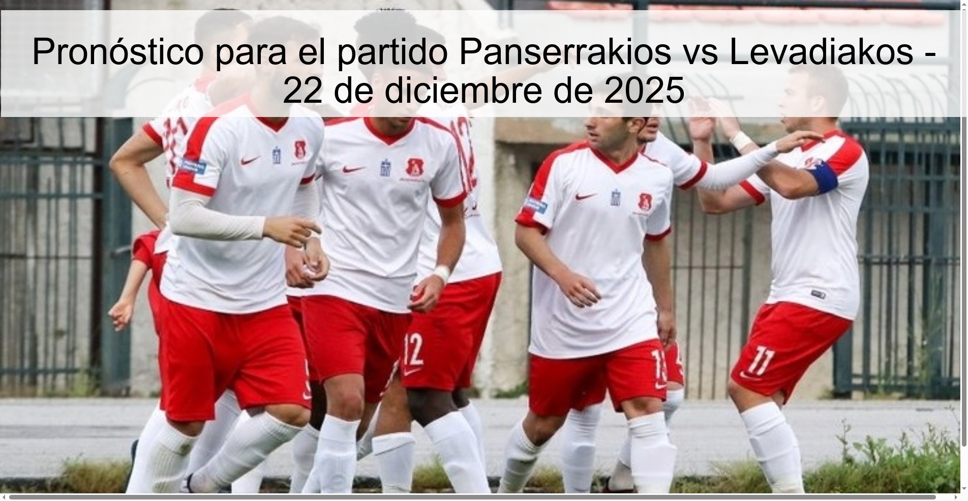 Pronóstico para el partido Panserrakios vs Levadiakos – 22 de diciembre de 2025