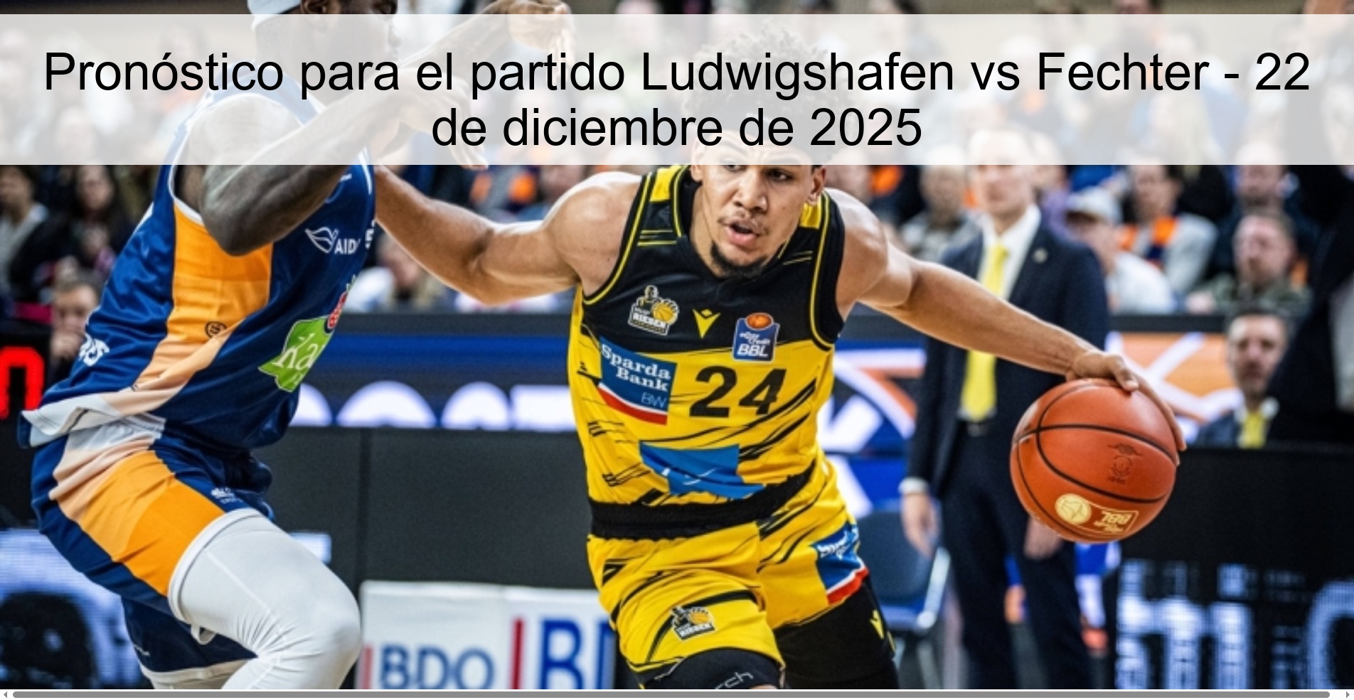 Pronóstico para el partido Ludwigshafen vs Fechter – 22 de diciembre de 2025