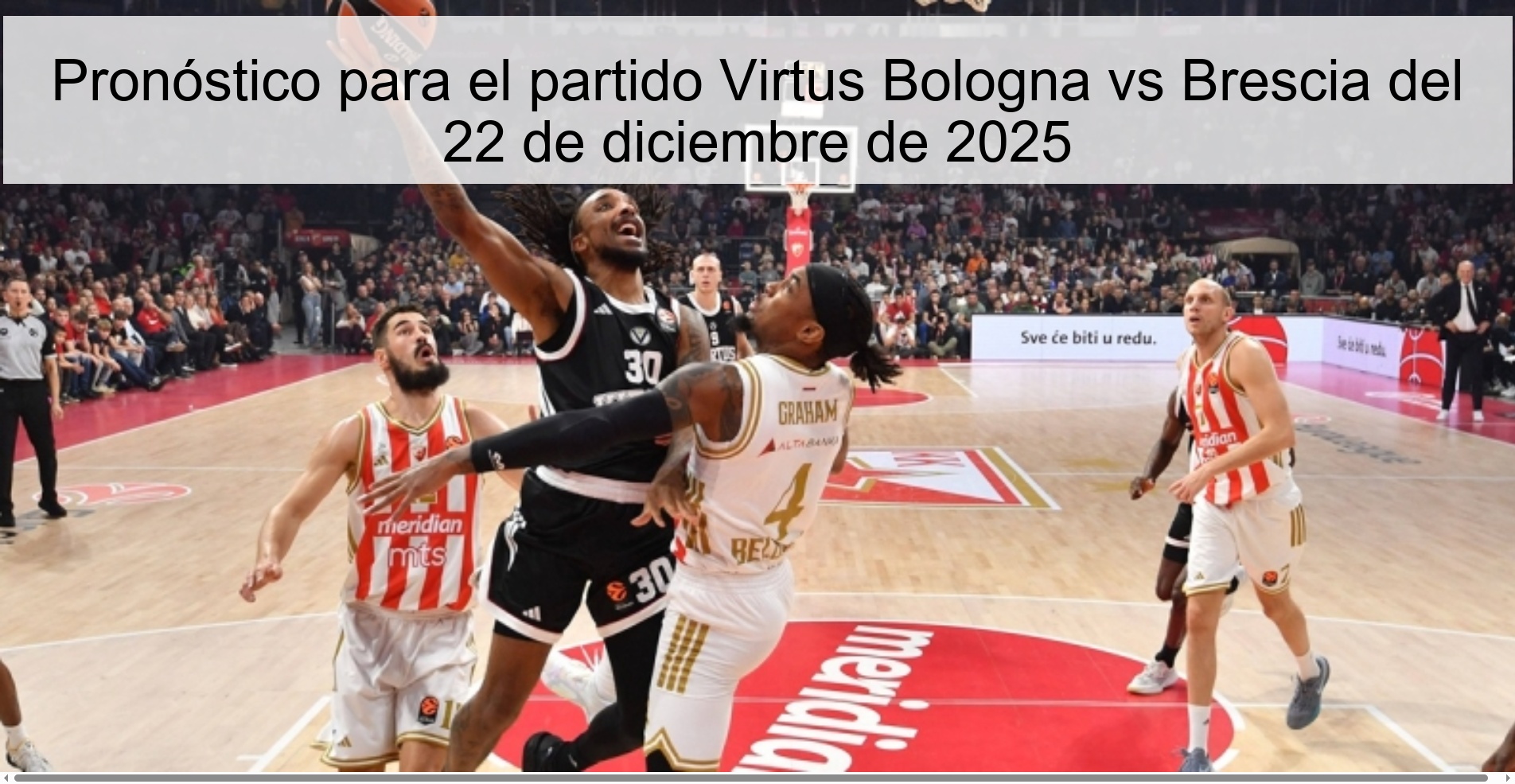 Pronóstico para el partido Virtus Bologna vs Brescia del 22 de diciembre de 2025
