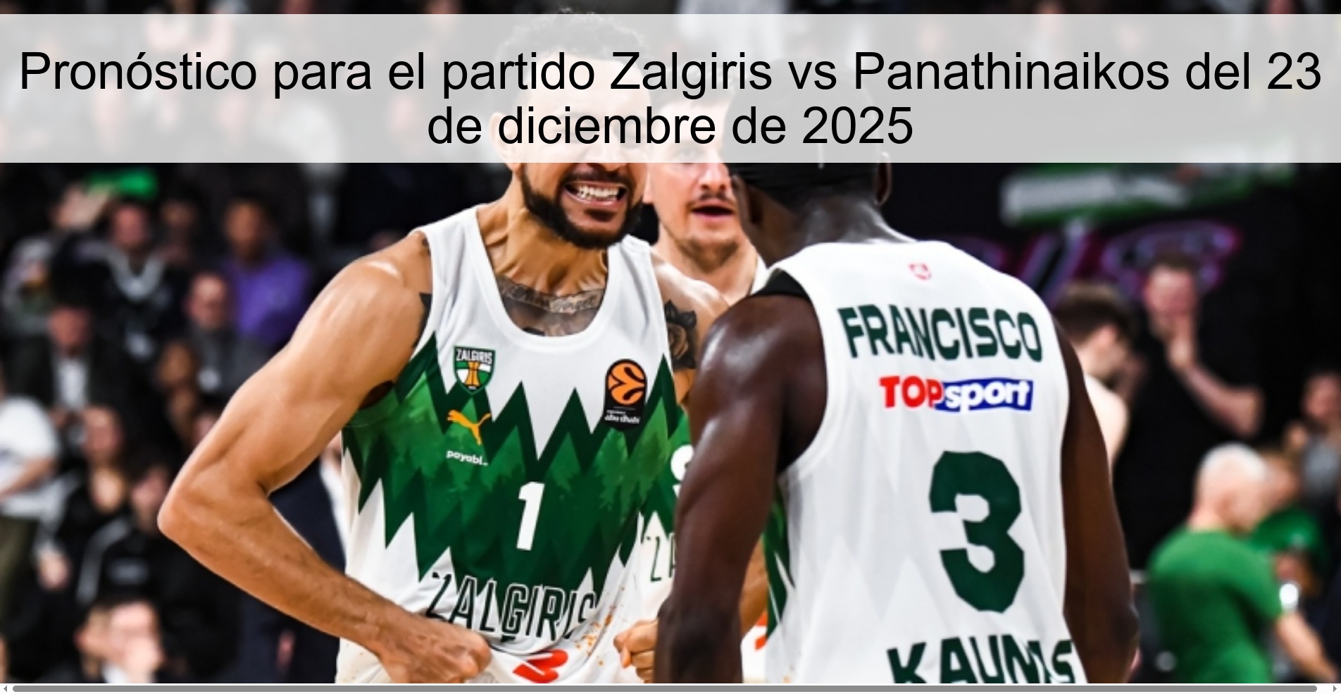 Pronóstico para el partido Zalgiris vs Panathinaikos del 23 de diciembre de 2025