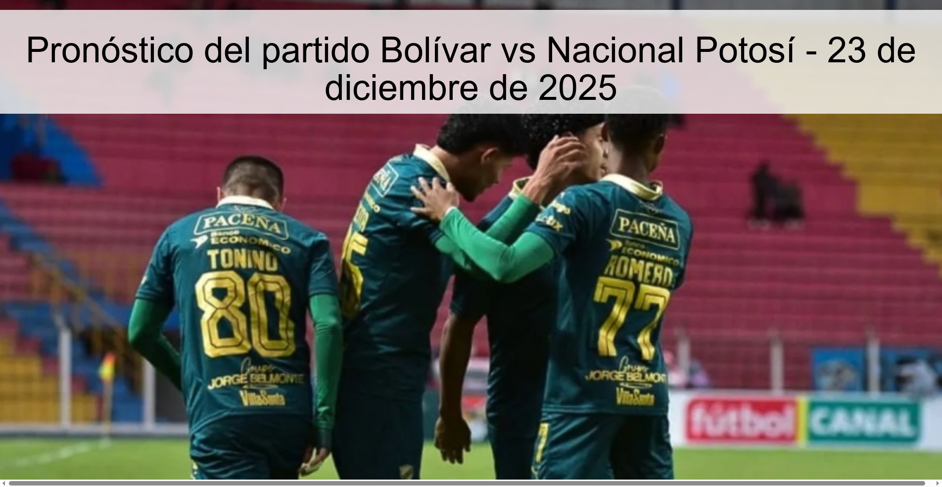 Pronóstico del partido Bolívar vs Nacional Potosí – 23 de diciembre de 2025
