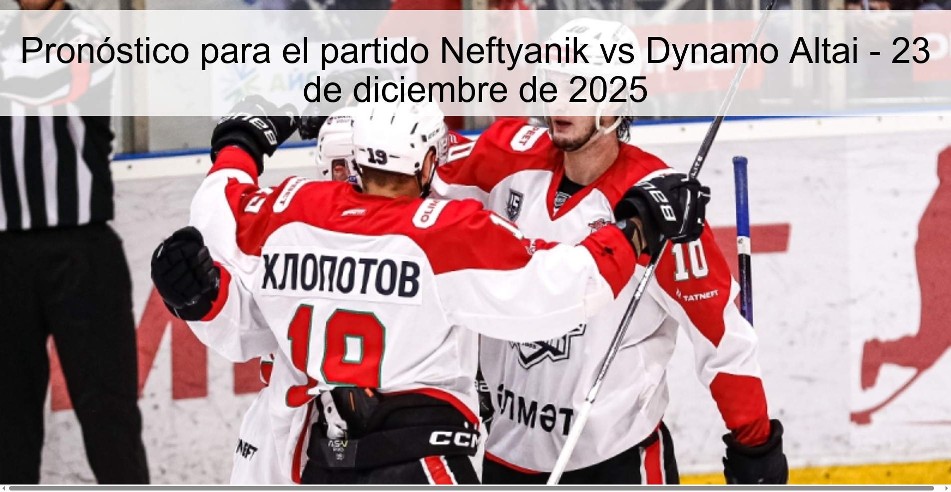 Pronóstico para el partido Neftyanik vs Dynamo Altai – 23 de diciembre de 2025