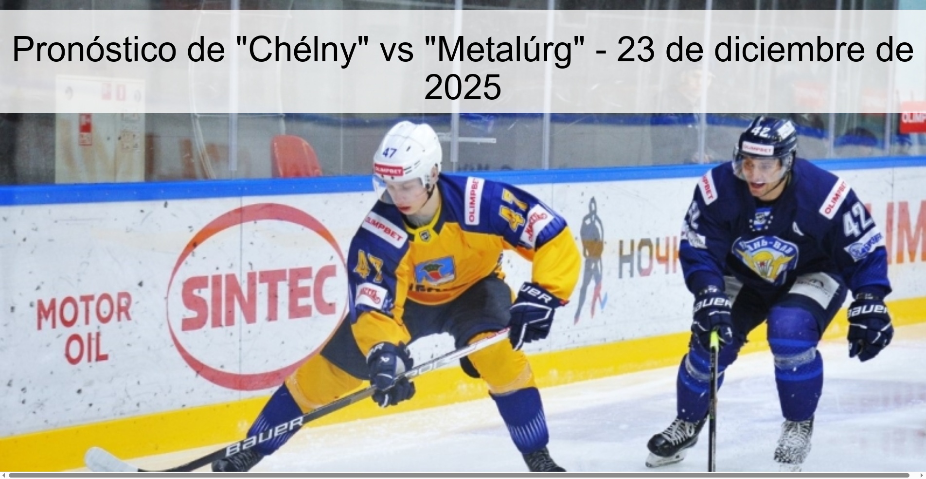 Pronóstico de “Chélny” vs “Metalúrg” – 23 de diciembre de 2025