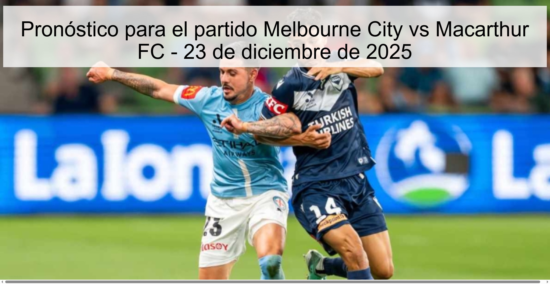 Pronóstico para el partido Melbourne City vs Macarthur FC – 23 de diciembre de 2025