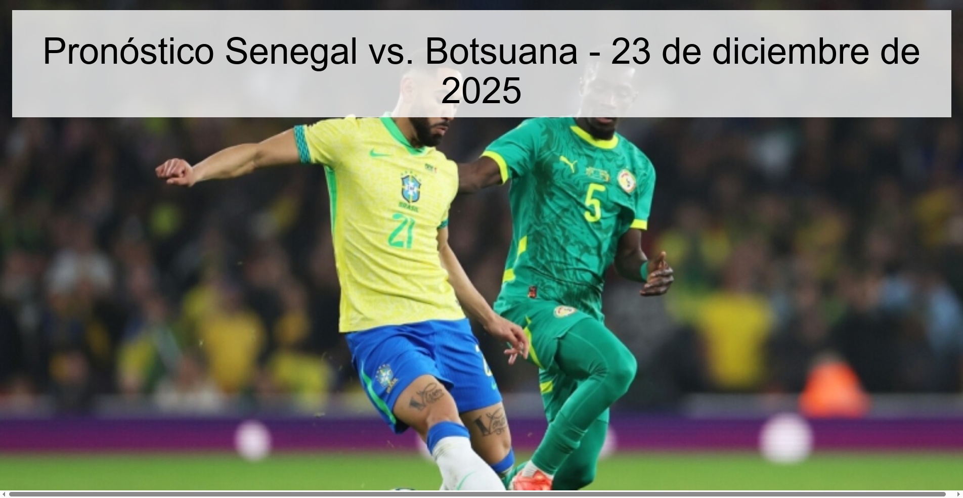 Pronóstico Senegal vs. Botsuana – 23 de diciembre de 2025