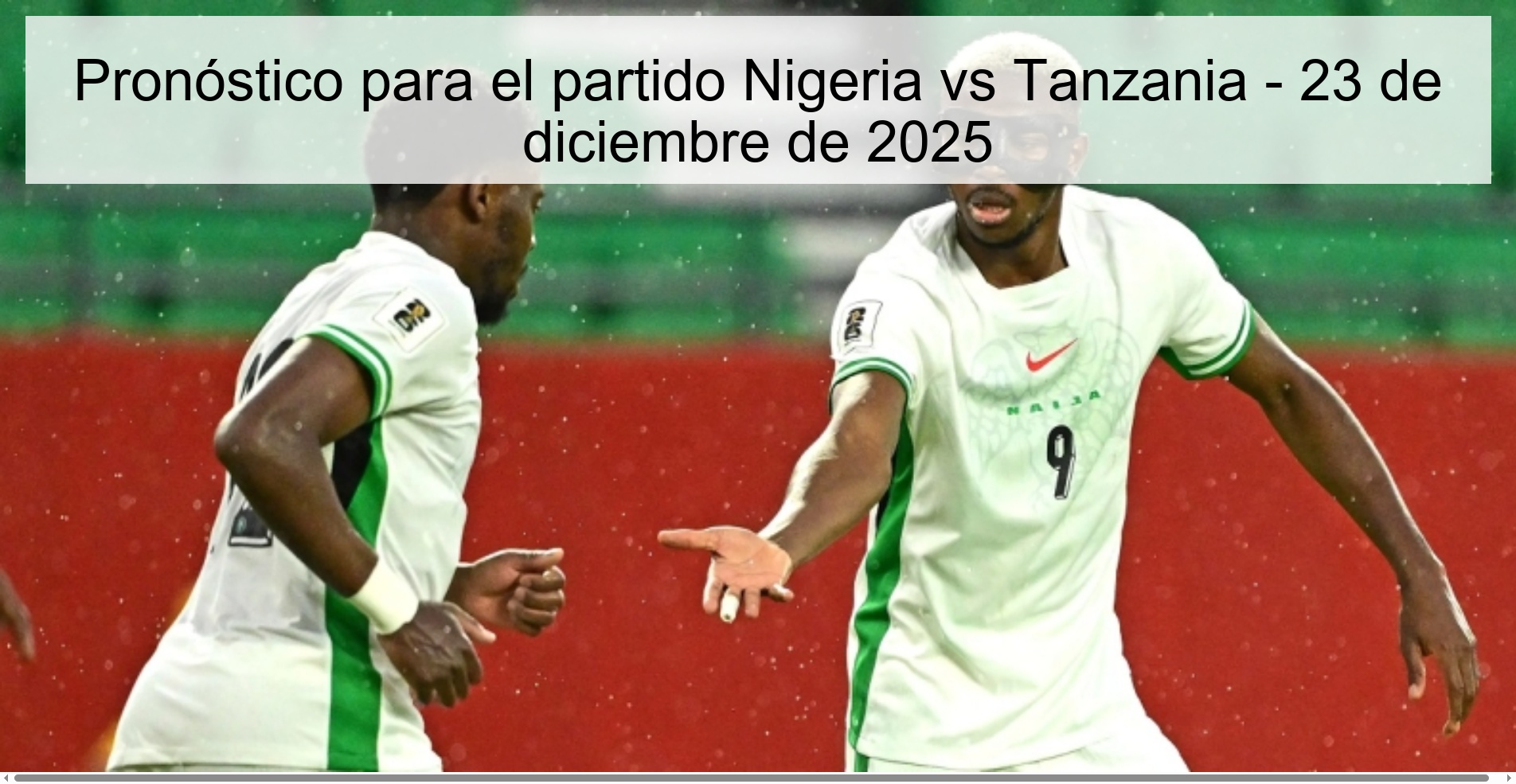 Pronóstico para el partido Nigeria vs Tanzania – 23 de diciembre de 2025