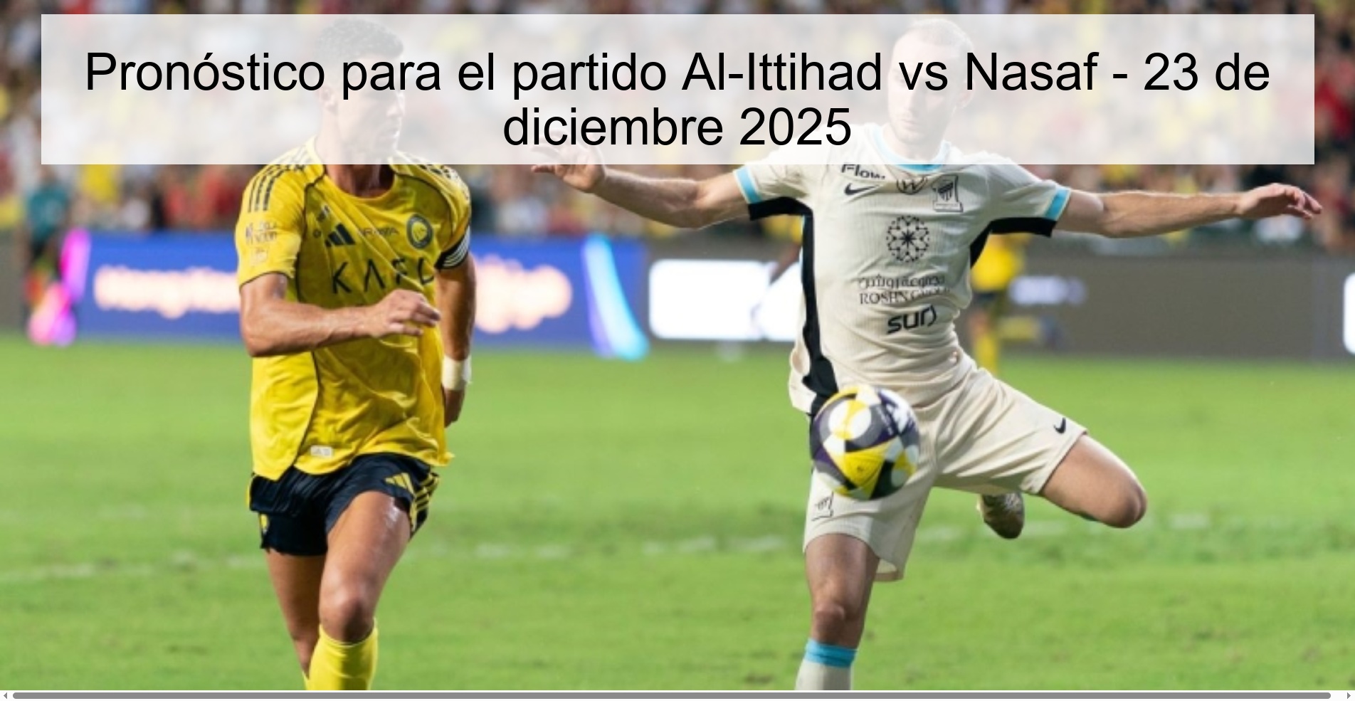 Pronóstico para el partido Al-Ittihad vs Nasaf – 23 de diciembre 2025