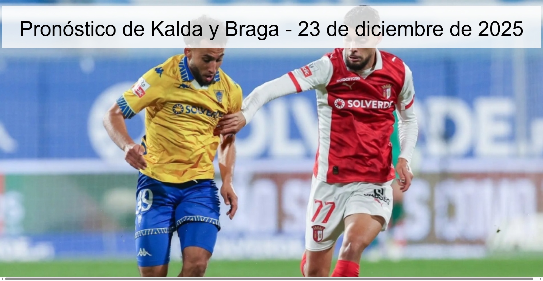 Pronóstico de Kalda y Braga – 23 de diciembre de 2025