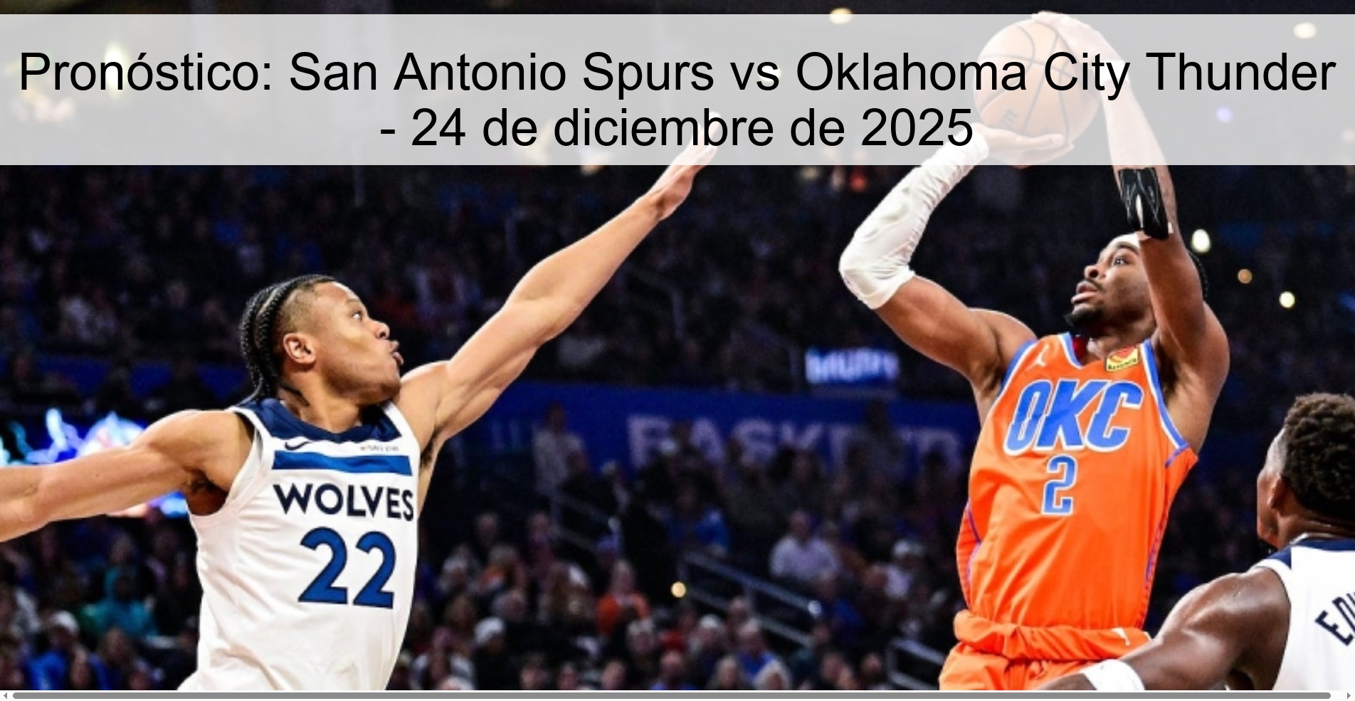 Pronóstico: San Antonio Spurs vs Oklahoma City Thunder – 24 de diciembre de 2025