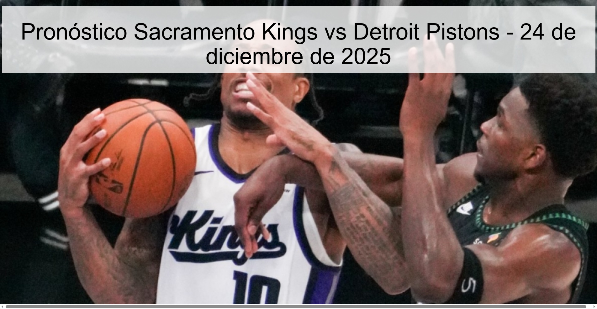 Pronóstico Sacramento Kings vs Detroit Pistons – 24 de diciembre de 2025