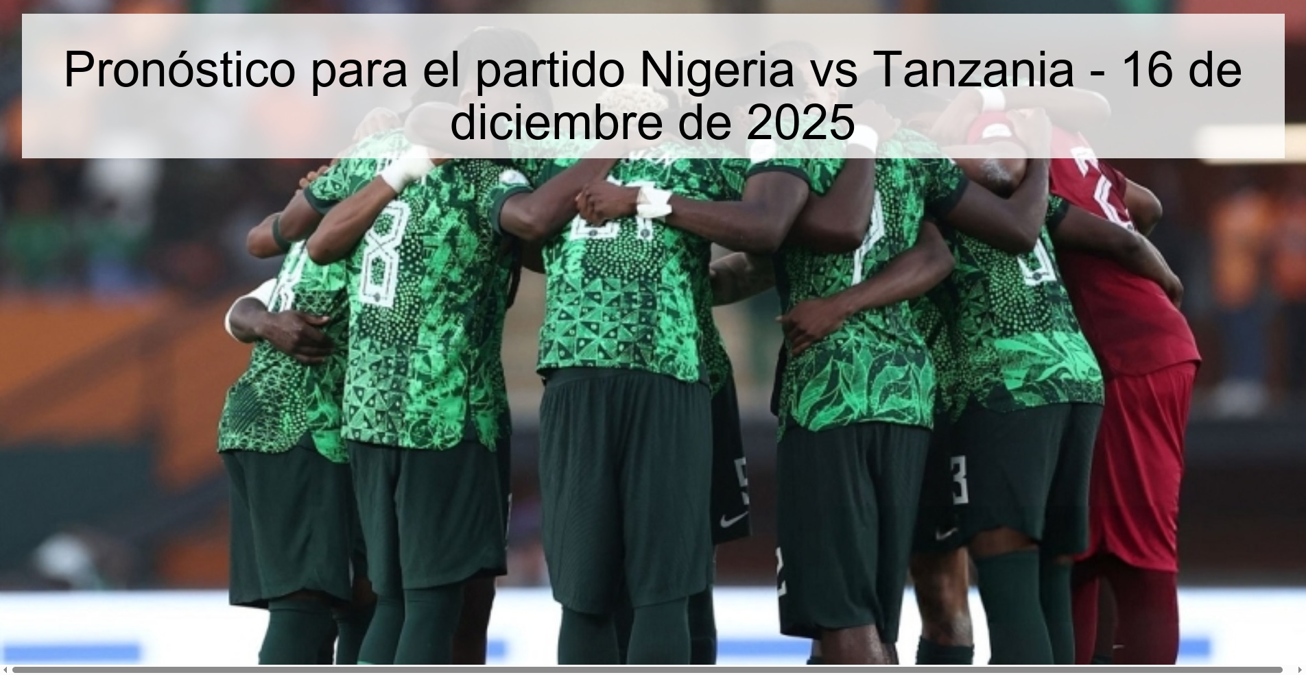 Pronóstico para el partido Nigeria vs Tanzania – 16 de diciembre de 2025