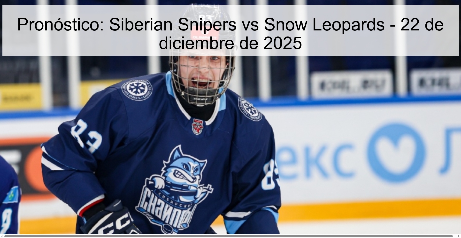 Pronóstico: Siberian Snipers vs Snow Leopards – 22 de diciembre de 2025