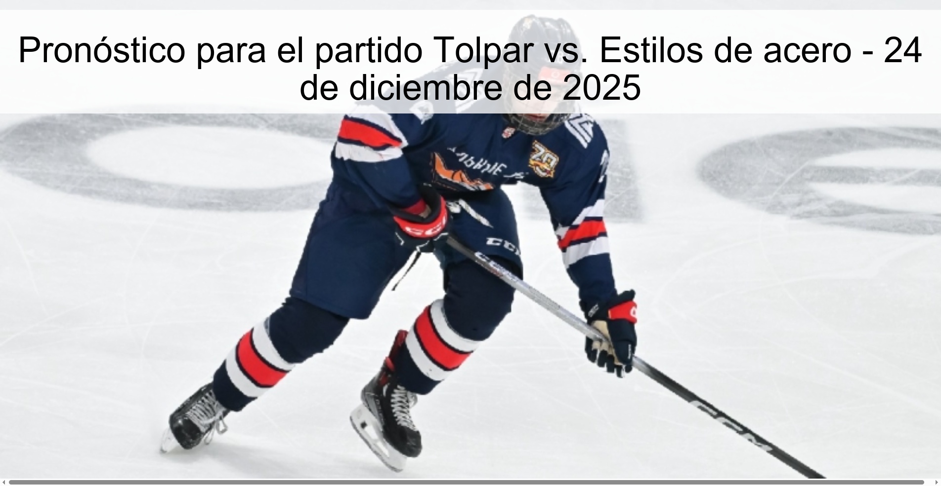 Pronóstico para el partido Tolpar vs. Estilos de acero – 24 de diciembre de 2025