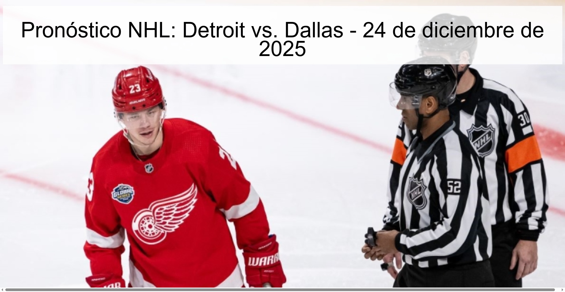 Pronóstico NHL: Detroit vs. Dallas – 24 de diciembre de 2025