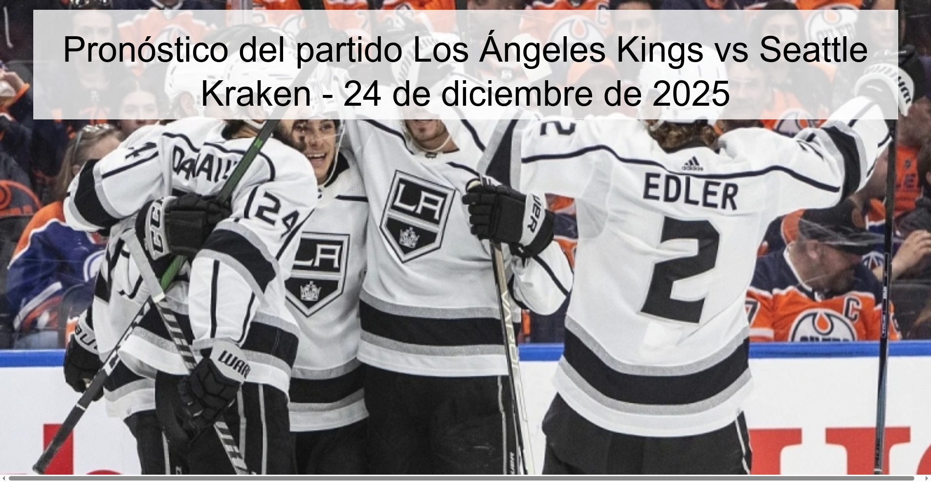 Pronóstico del partido Los Ángeles Kings vs Seattle Kraken – 24 de diciembre de 2025