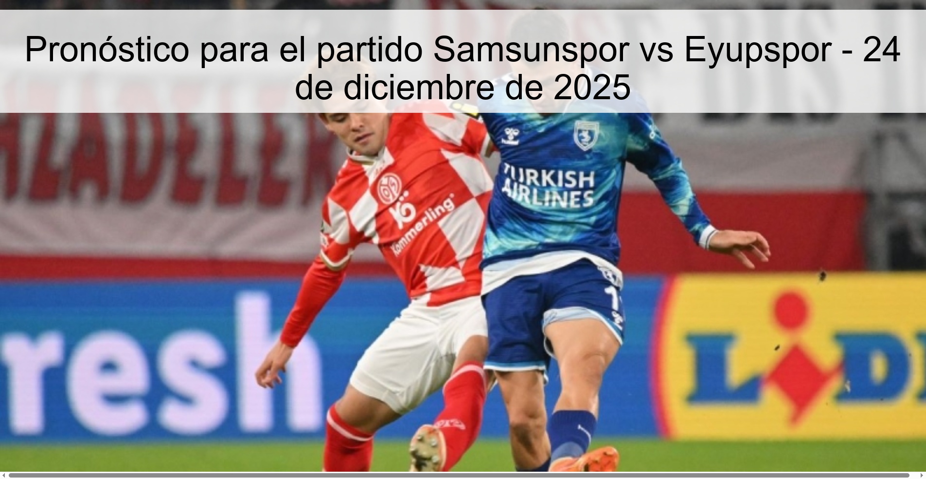 Pronóstico para el partido Samsunspor vs Eyupspor - 24 de diciembre de 2025