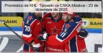 Pronóstico de KHL: Torpedo vs CSKA Moskv