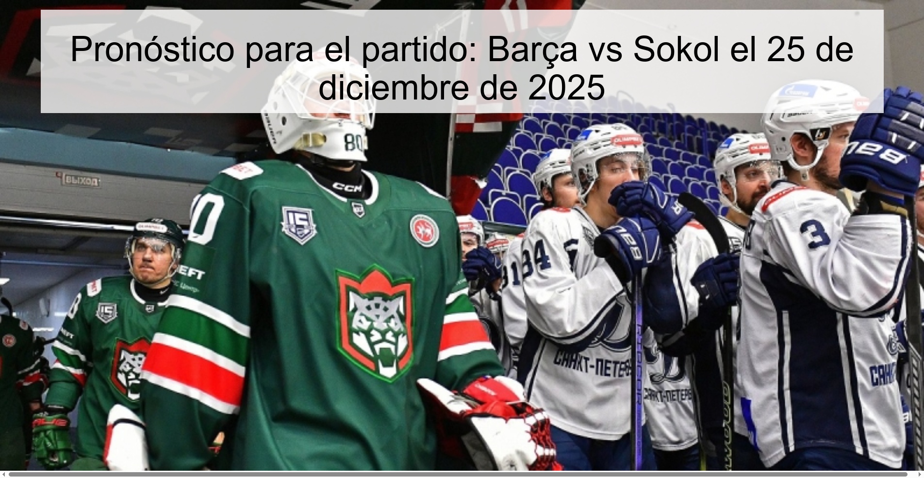 Pronóstico para el partido: Barça vs Sokol el 25 de diciembre de 2025