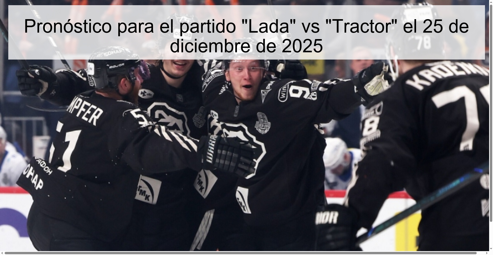 Pronóstico para el partido “Lada” vs “Tractor” el 25 de diciembre de 2025