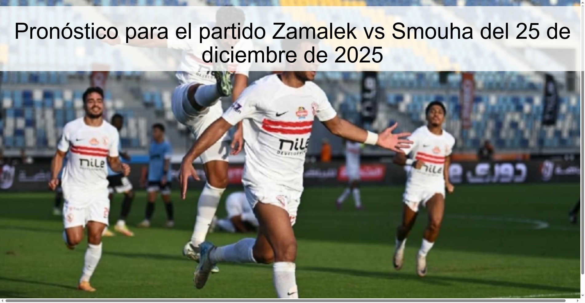 Pronóstico para el partido Zamalek vs Smouha del 25 de diciembre de 2025
