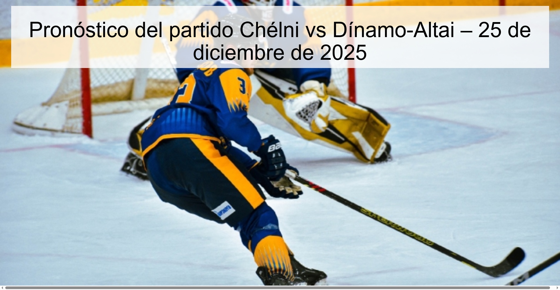 Pronóstico del partido Chélni vs Dínamo-Altai – 25 de diciembre de 2025