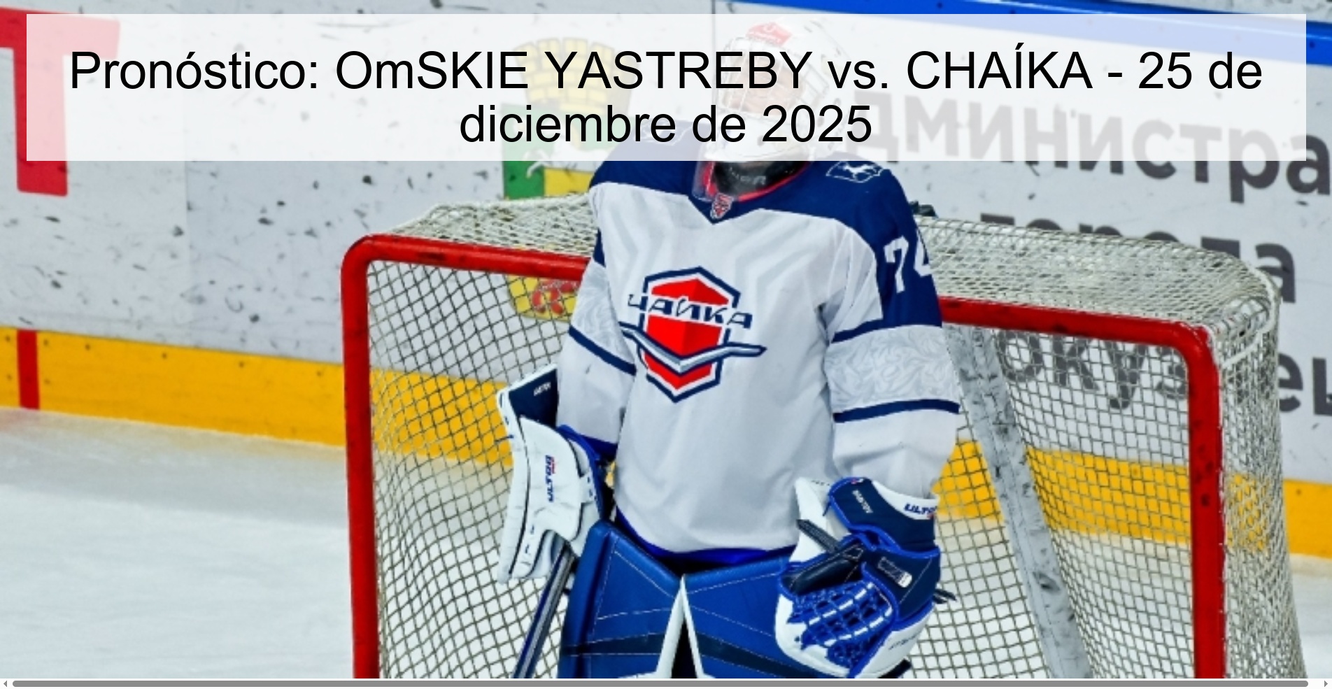 Pronóstico: OmSKIE YASTREBY vs. CHAÍKA – 25 de diciembre de 2025