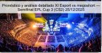 Pronóstico y análisis detallado XI Espor