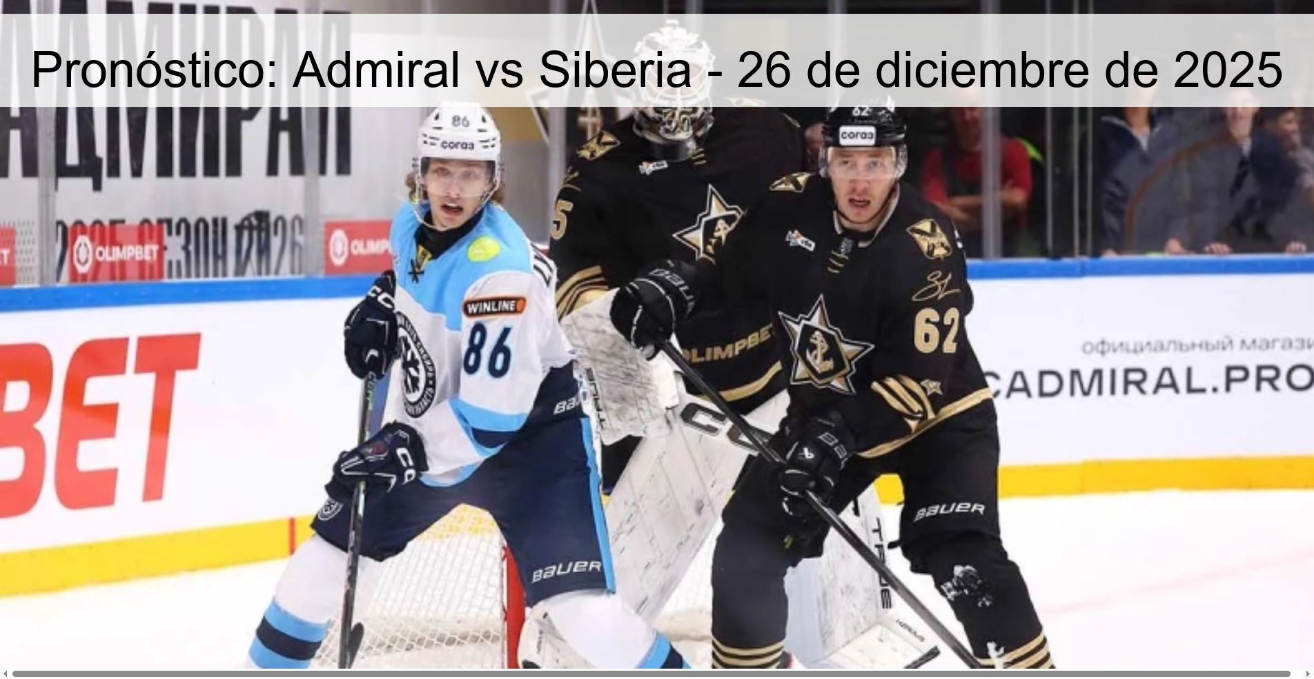 Pronóstico: Admiral vs Siberia – 26 de diciembre de 2025