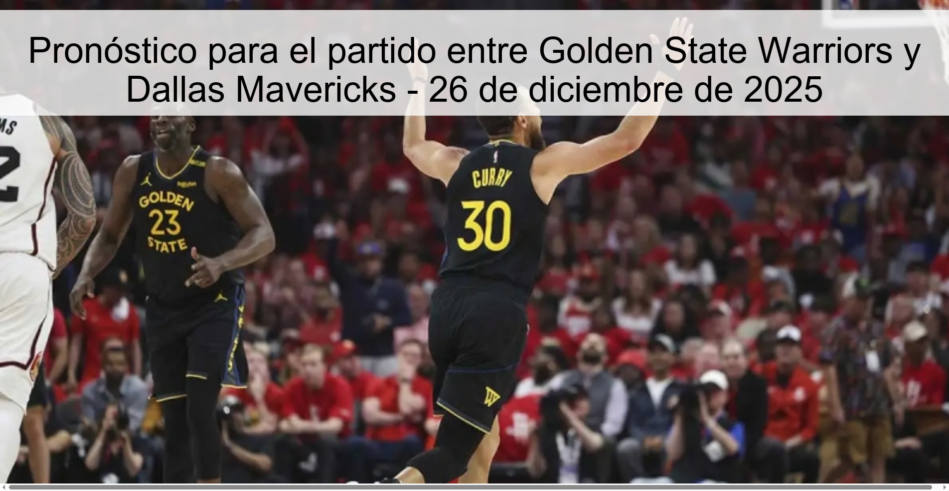 Pronóstico para el partido entre Golden State Warriors y Dallas Mavericks – 26 de diciembre de 2025