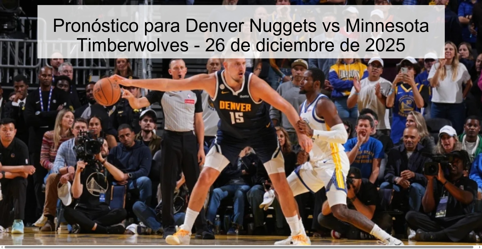 Pronóstico para Denver Nuggets vs Minnesota Timberwolves – 26 de diciembre de 2025