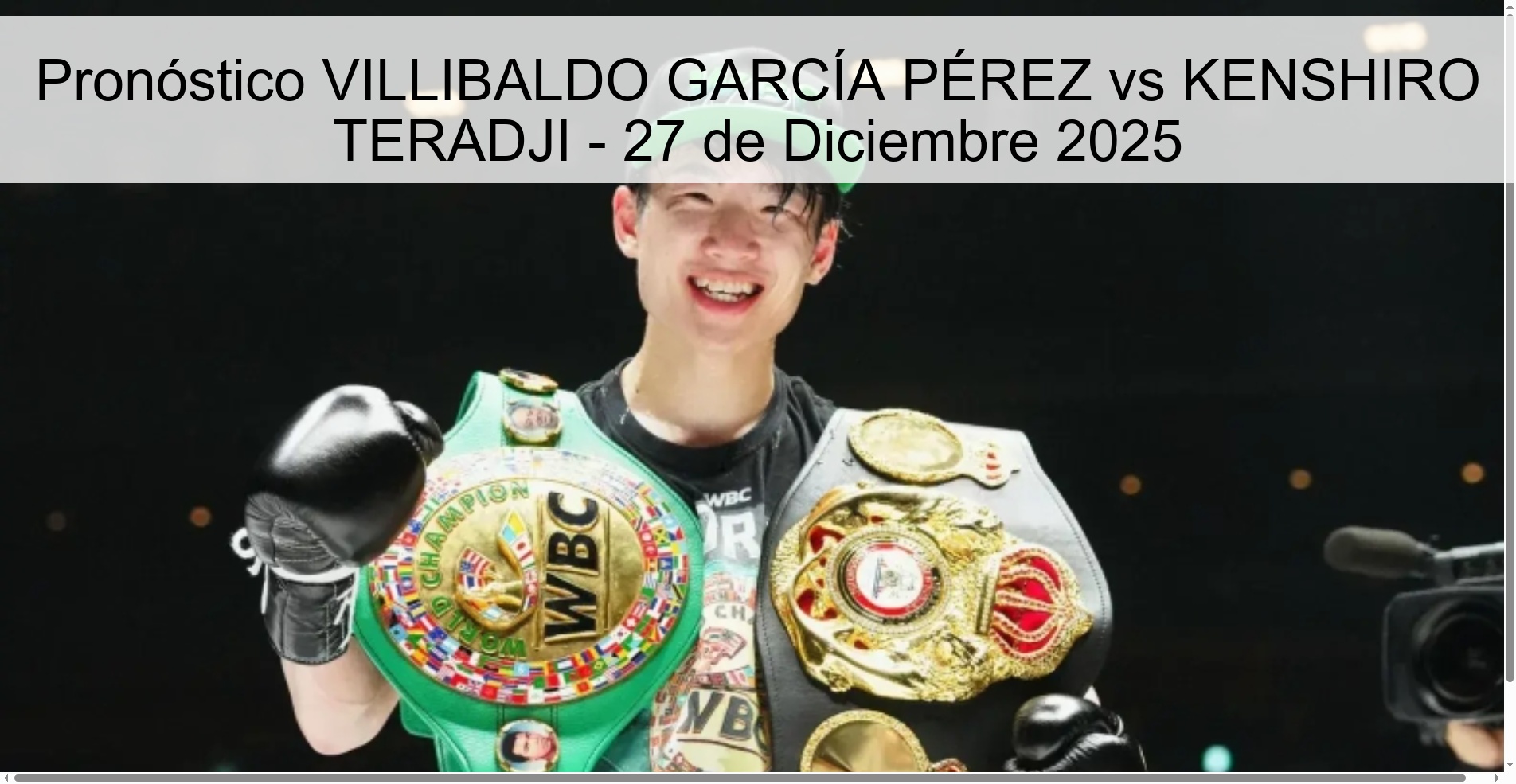 Pronóstico VILLIBALDO GARCÍA PÉREZ vs KENSHIRO TERADJI – 27 de Diciembre 2025