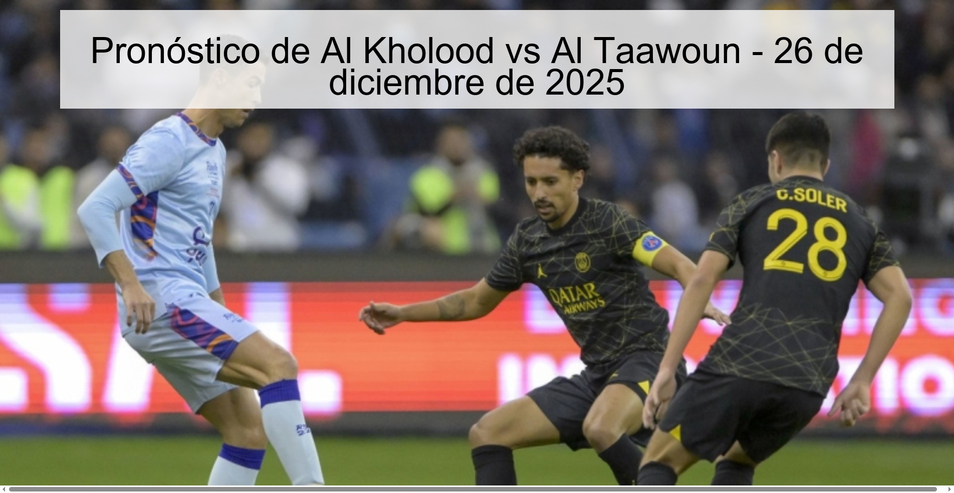 Pronóstico de Al Kholood vs Al Taawoun – 26 de diciembre de 2025