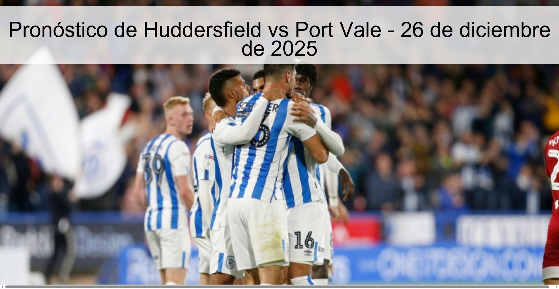 Pronóstico de Huddersfield vs Port Vale – 26 de diciembre de 2025
