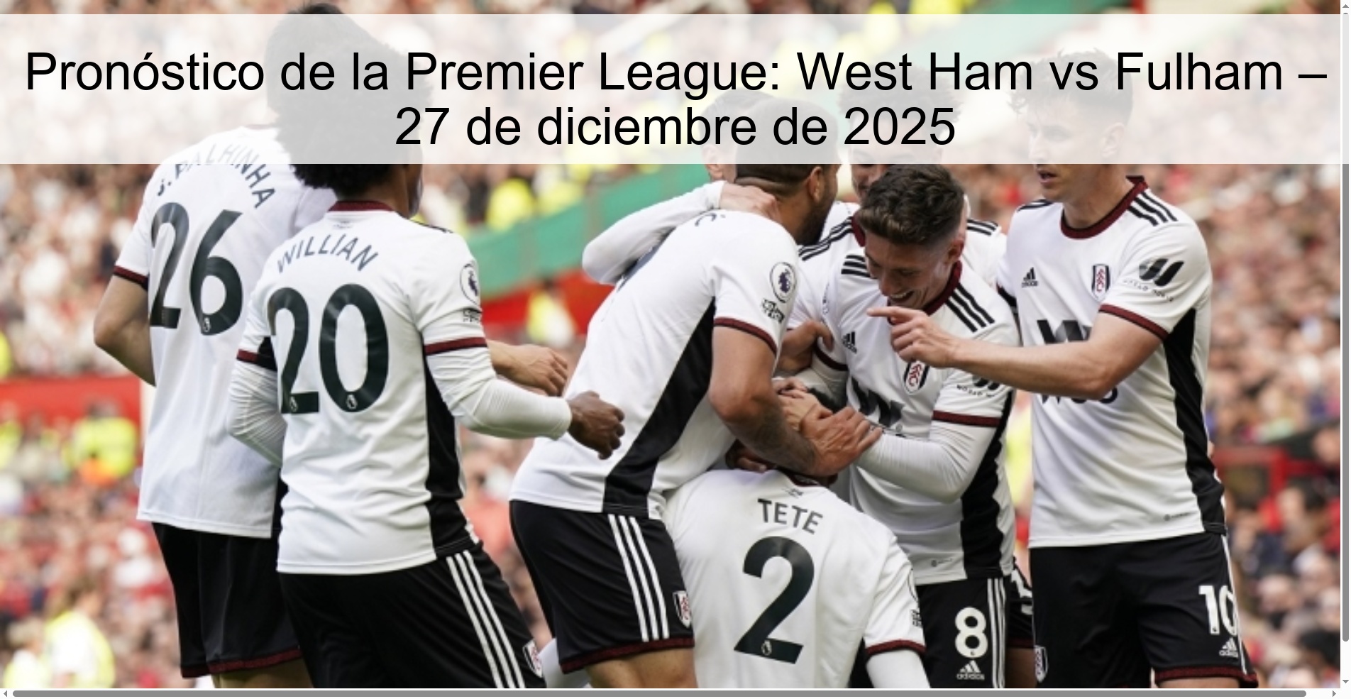 Pronóstico de la Premier League: West Ham vs Fulham – 27 de diciembre de 2025