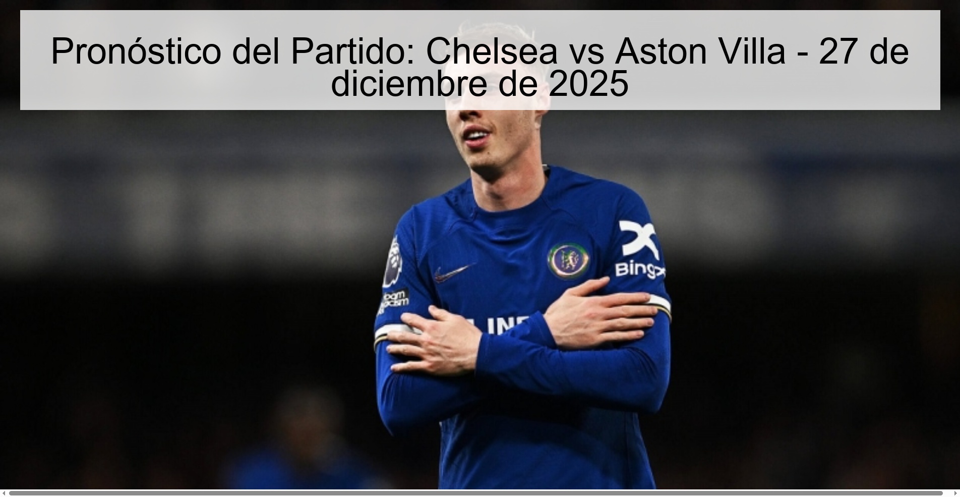 Pronóstico del Partido: Chelsea vs Aston Villa – 27 de diciembre de 2025