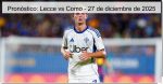 Pronóstico: Lecce vs Como – 27 de 