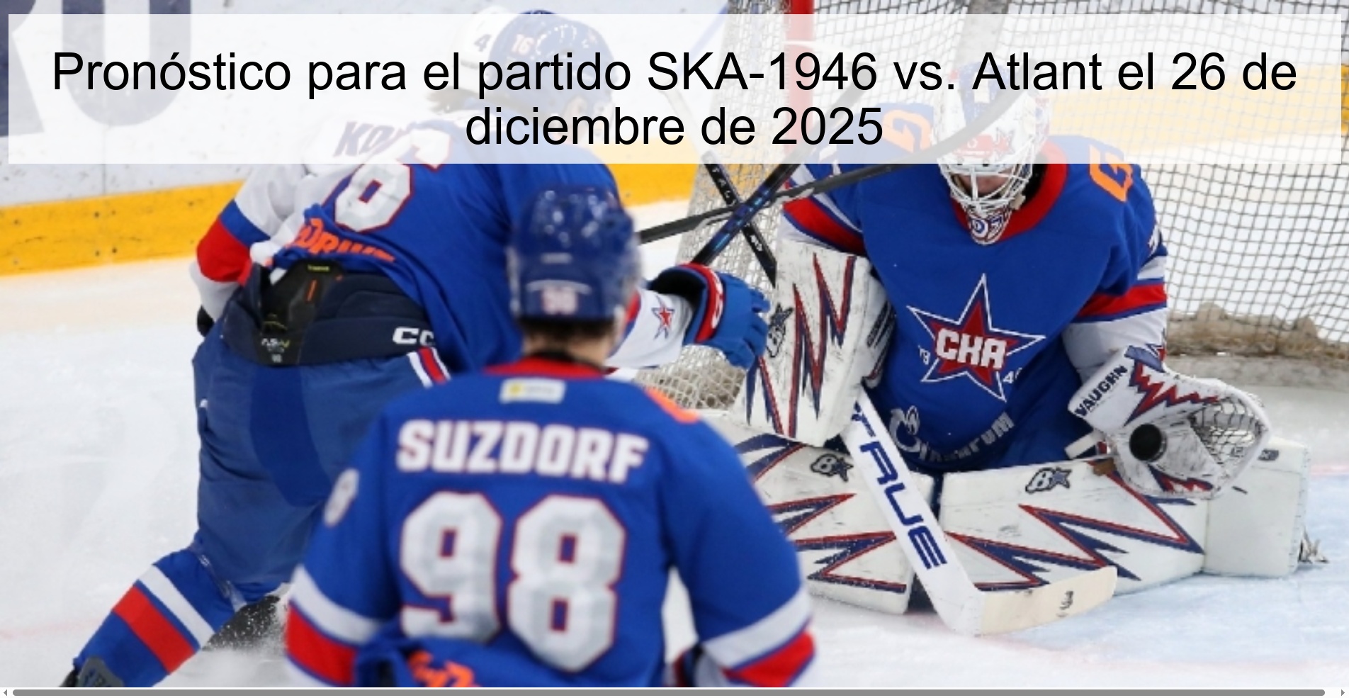 Pronóstico para el partido SKA-1946 vs. Atlant el 26 de diciembre de 2025
