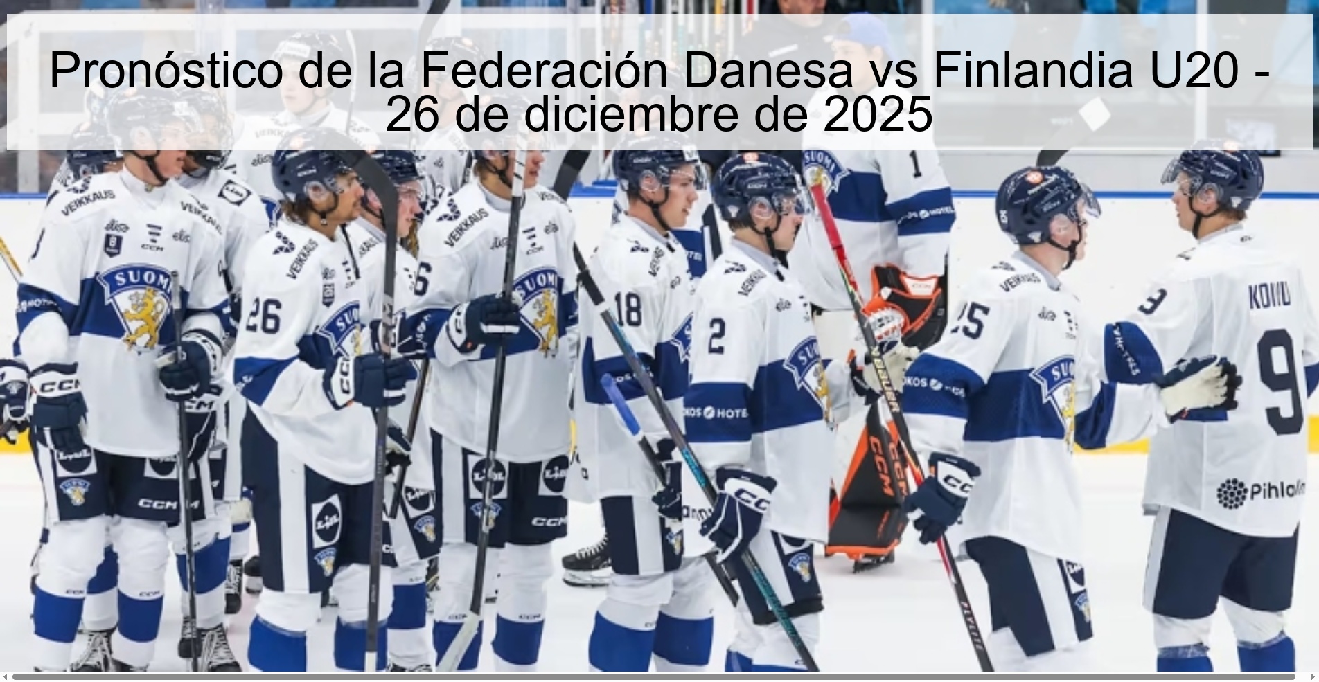 Pronóstico de la Federación Danesa vs Finlandia U20 – 26 de diciembre de 2025