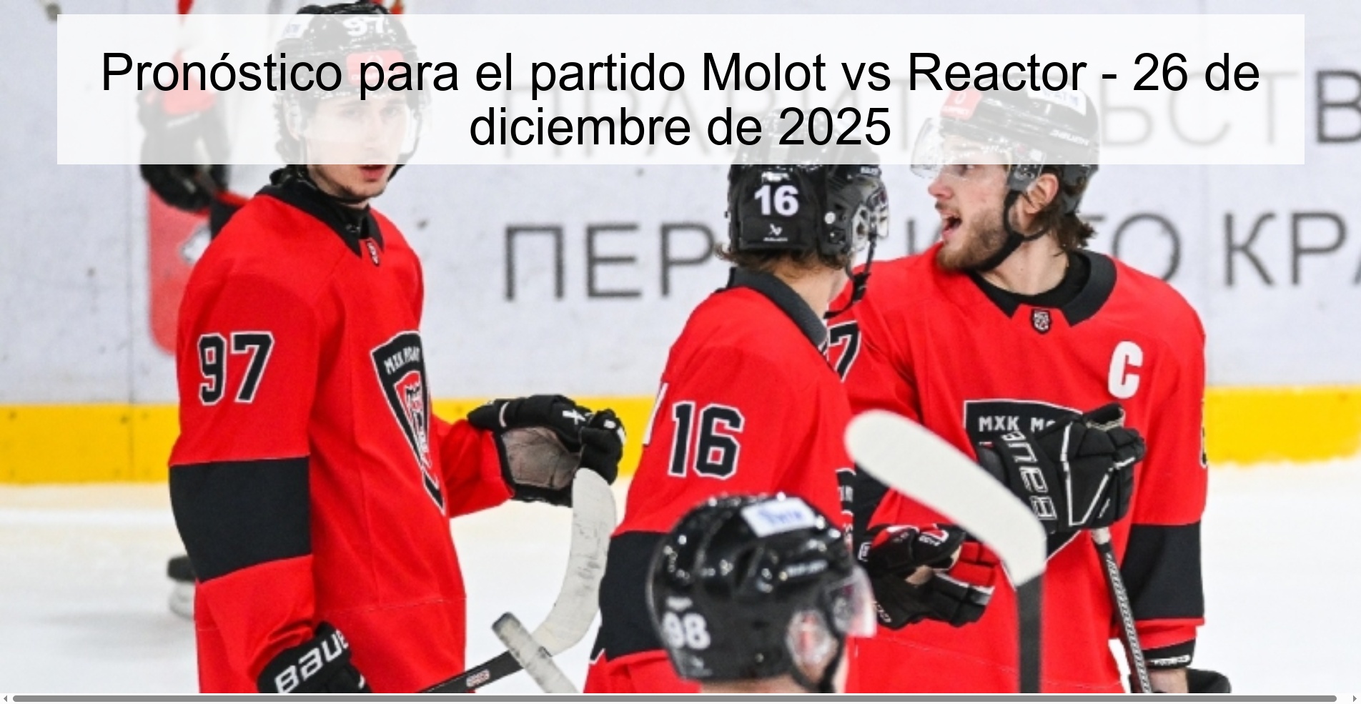 Pronóstico para el partido Molot vs Reactor – 26 de diciembre de 2025